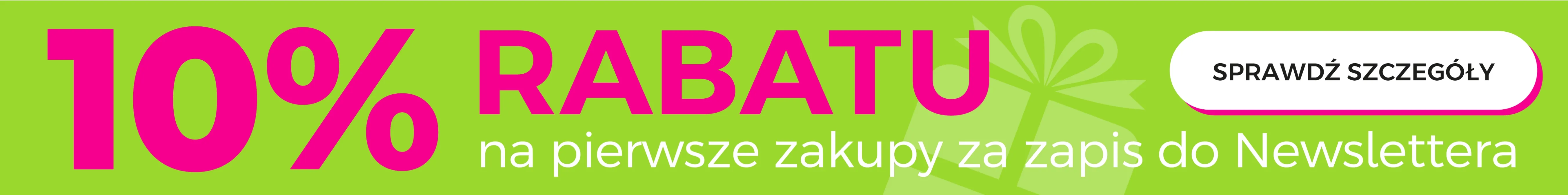 Rabat 10% na pierwsze zakupy